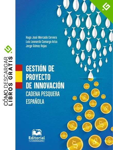 Gesti&oacute;n de proyecto de innovaci&oacute;n, cadena pesquera espa&ntilde;ola