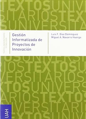 Gesti&oacute;n informatizada de proyectos de innovaci&oacute;n (SIN COLECCION)