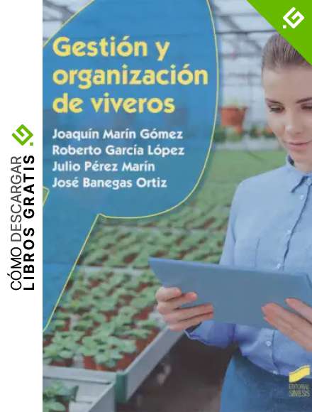 Gesti&oacute;n y organizaci&oacute;n de viveros: 31 (Agraria)