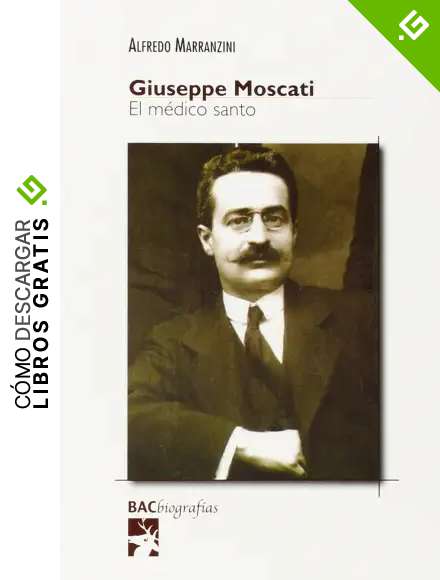 Giuseppe Moscati. El medico Santo (BIOGRAF&Iacute;AS)