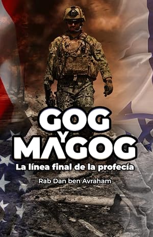 Gog y Magog: La l&iacute;nea final de la profec&iacute;a