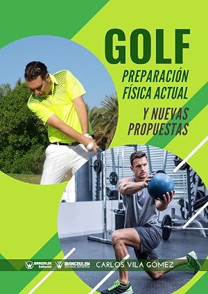 Golf: preparaci&oacute;n f&iacute;sica actual y nuevas propuestas