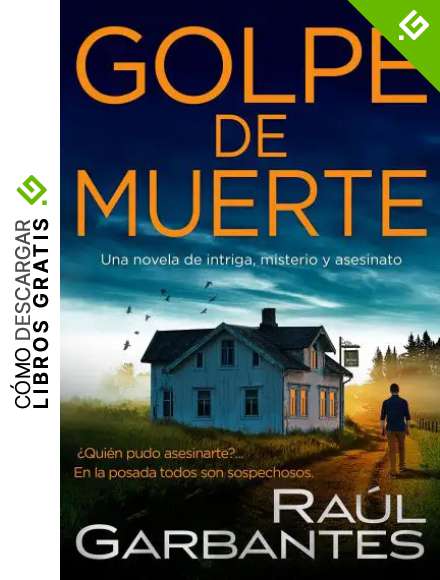 Golpe de muerte: Una novela de intriga, misterio y asesinato