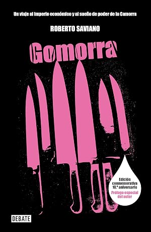 Gomorra: Un viaje al imperio econ&oacute;mico y al sue&ntilde;o de poder de la Camorra (Cr&oacute;nica y Periodismo)