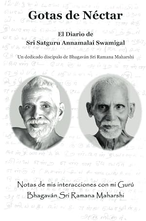 Gotas de N&eacute;ctar: El Diario de Sri Satguru Annamalai Swamigal