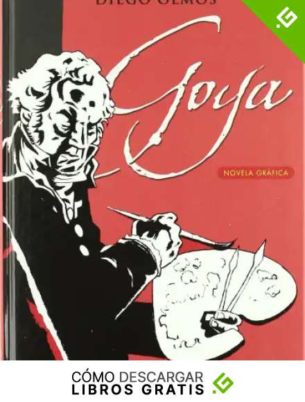 Goya (novela gr&aacute;fica) (Bruguera)
