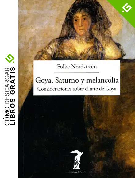 Goya, Saturno y melancol&iacute;a: Consideraciones sobre el arte de Goya (La balsa de la Medusa n&ordm; 193)