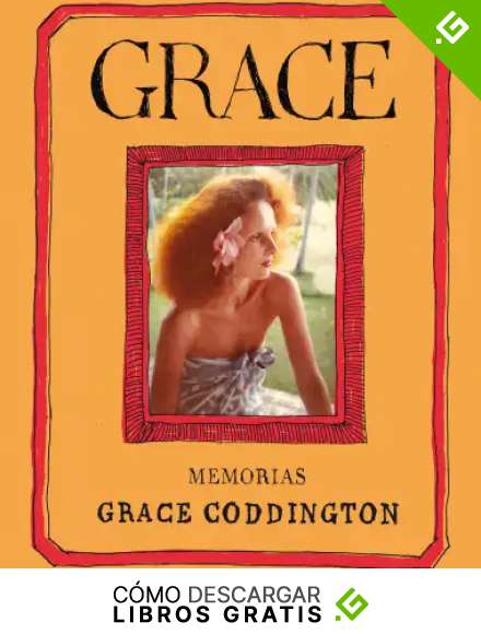 Grace: Memorias (El cuarto de las maravillas)
