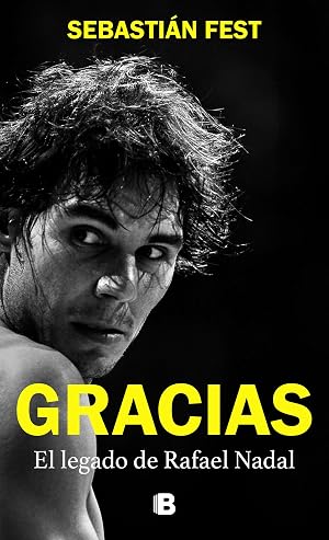 Gracias: El legado de Rafael Nadal