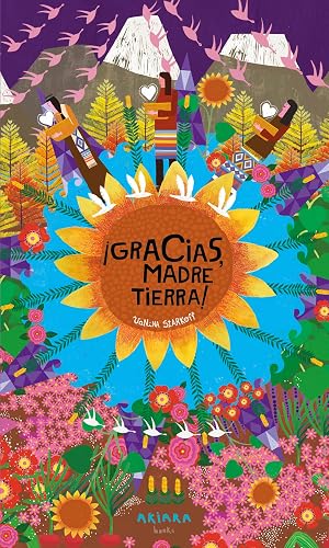 &iexcl;Gracias, Madre Tierra!: 6 (Akipoeta)