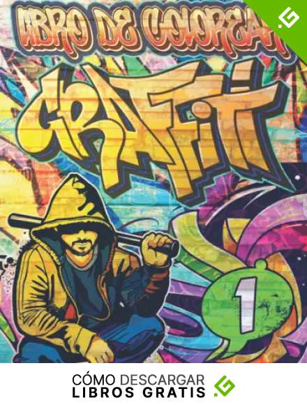 Graffiti Libro de Colorear 1: Dibujos para colorear, citas, arte de la ciudad y fuentes / +50 ilustraciones profesionales contra el estr&eacute;s y la ... de regreso a la escuela (Graffiti Colorear)
