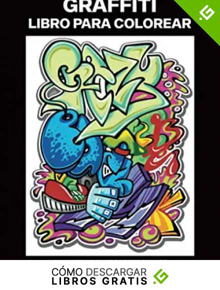 Graffiti Libro para Colorear: Libro para Colorear para Adultos ofrece incre&iacute;bles Graffiti Dibujos, 25 ilustraciones profesionales para aliviar el estr&eacute;s y relajarse (Graffiti Paginas para Colorear)