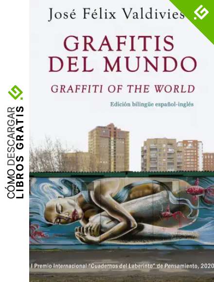 Grafitis del mundo / Graffiti of the World: 16 (Colecci&oacute;n Anaquel de Pensamiento)