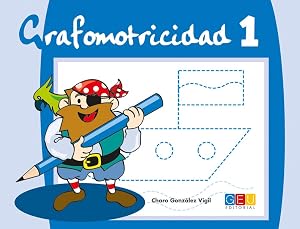 Grafomotricidad 1/ Editorial Geu/ Educaci&oacute;n Infantil/ Mejora del manejo Del l&aacute;piz y La Escritura/ Recomendado para trabajar en Casa O El Aula (Ni&ntilde;os de 3 a 5 a&ntilde;os)