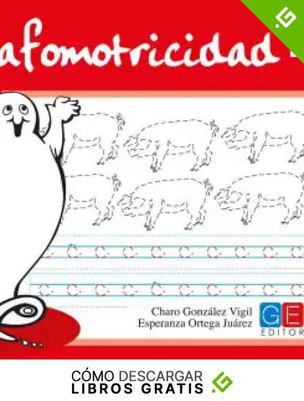 Grafomotricidad 4/ Editorial Geu/ Educaci&oacute;n Infantil/ Mejora del manejo Del l&aacute;piz y La Escritura/ Recomendado para trabajar en Casa O El Aula (Ni&ntilde;os de 3 a 5 a&ntilde;os)