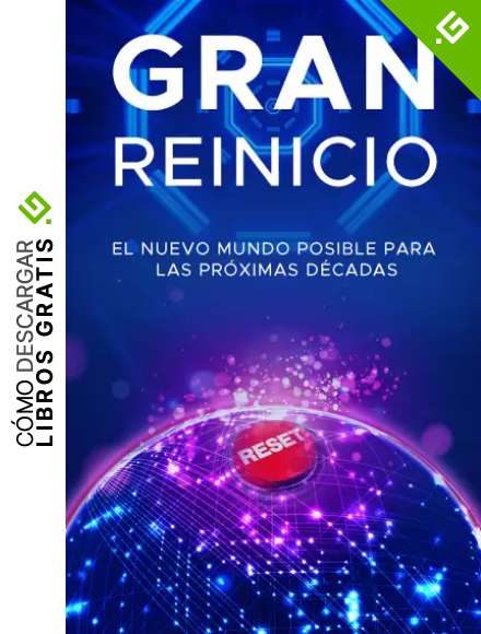 GRAN REINICIO:CUARTA REVOLUCI&Oacute;N INDUSTRIAL.DAVOS DIBUJA EL NUEVO MUNDO: Neoliberalismo,neofeudalismo,Foro Econ&oacute;mico Mundial,d&eacute;cada 2020-2030,propaganda,Great Reset y Geopol&iacute;tica