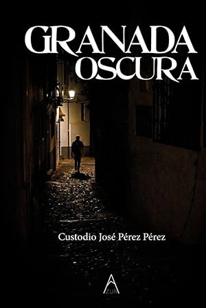 Granada oscura Granada oscura