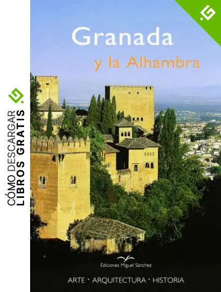 Granada y la Alhambra