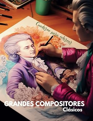 GRANDES COMPOSITORES CLASICOS: Cuaderno para colorear