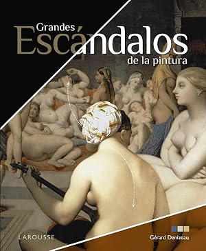 Grandes esc&aacute;ndalos de la pintura
