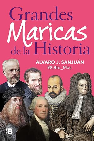 Grandes maricas de la historia (Somos B)