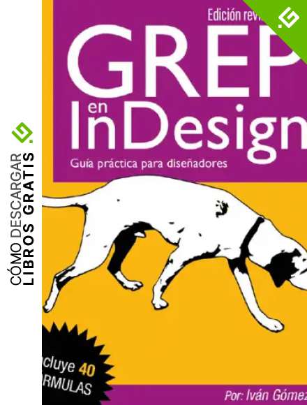 GREP en InDesign: Gu&iacute;a pr&aacute;ctica para dise&ntilde;adores