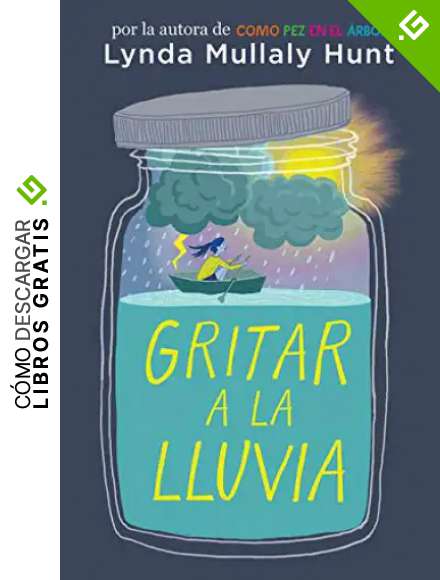 Gritar a la lluvia / Shouting at the Rain