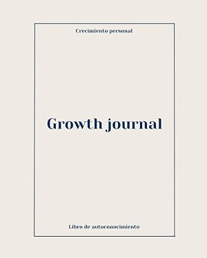 Growth Journal: Libro de autoconocimiento y crecimiento personal