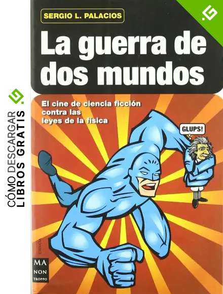 Guerra de dos mundos, la