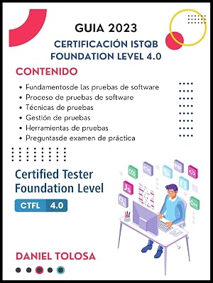 Guia 2023 para la Certificaci&oacute;n ISTQB Foundation Level v4.0