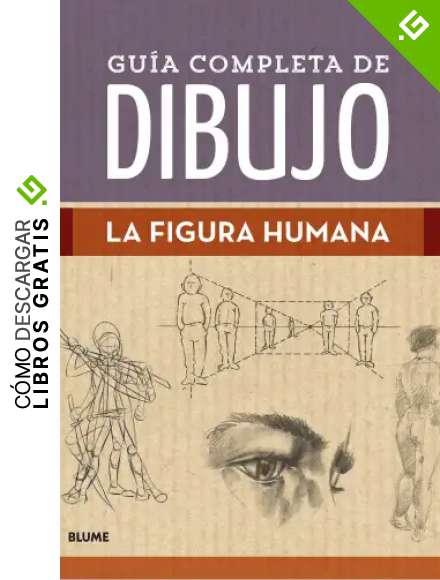 Gu&iacute;a completa de dibujo. La figura humana