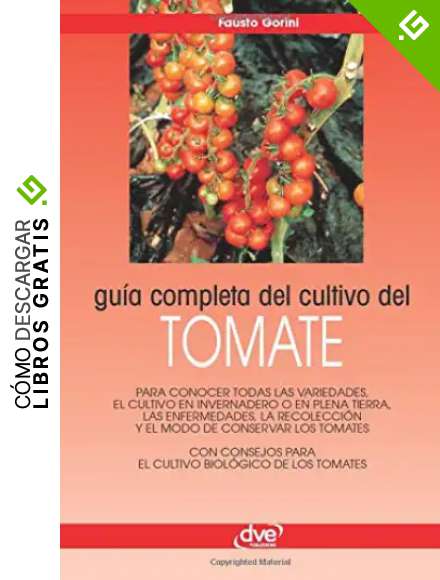 Gu&iacute;a completa del cultivo del tomate