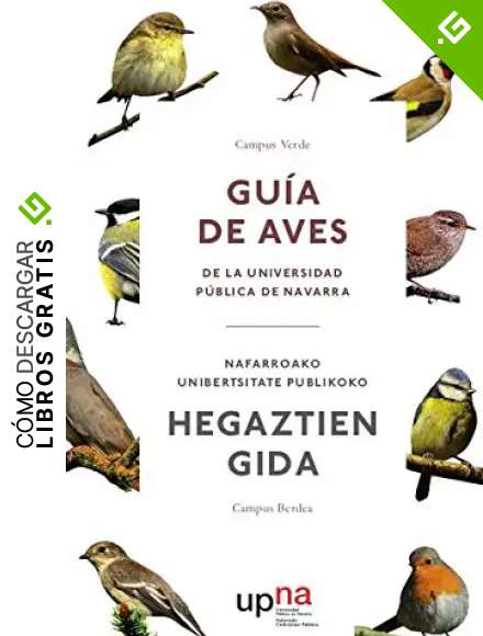 Gu&iacute;a de aves de la Universidad P&uacute;blica de Navarra/Nafarroako Unibertsitate Publi
