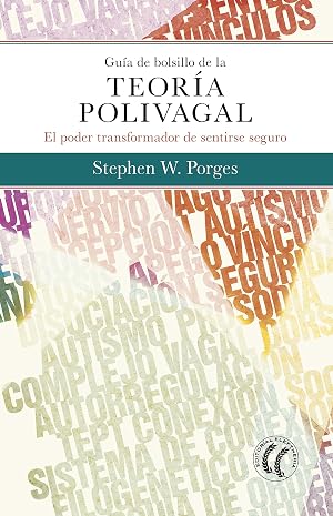 Gu&iacute;a de bolsillo de la teor&iacute;a polivagal