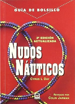 Gu&iacute;a de bolsillo. NUDOS N&Aacute;UTICOS (Guia De Bolsillo)