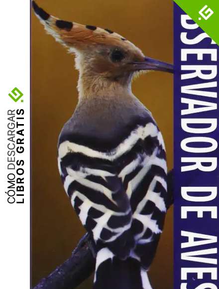Gu&iacute;a De Bolsillo Para El Observador De Aves De Espa&ntilde;a Y Europa (Gu&iacute;as del naturalista. Aves)