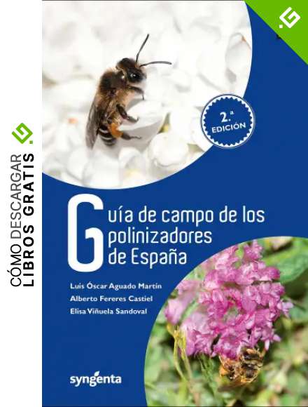 Gu&iacute;a de campo de los polinizadores de Espa&ntilde;a (Biolog&iacute;a)