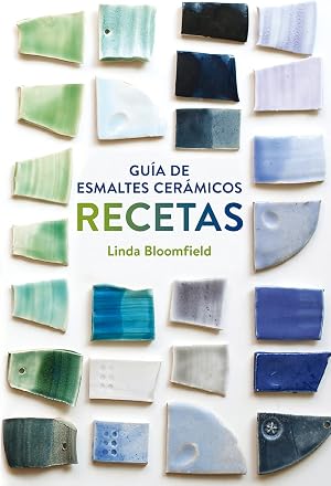 Gu&iacute;a de esmaltes cer&aacute;micos. Recetas (GGDIY)
