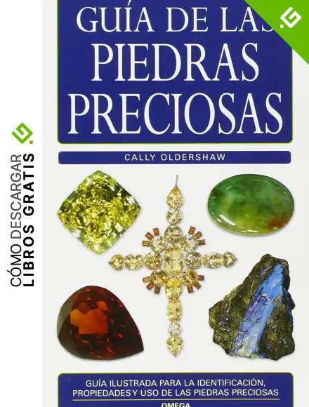 GU&Iacute;A DE LAS PIEDRAS PRECIOSAS (GUIAS DEL NATURALISTA-ROCAS-MINERALES-PIEDRAS PRECIOSAS)