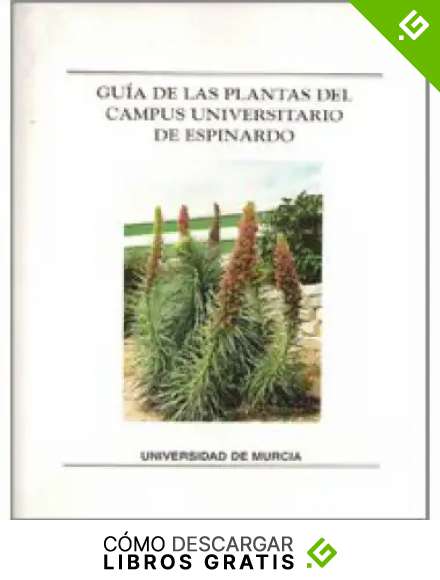 Gu&iacute;a de las Plantas del Campus Universitario de Espinardo