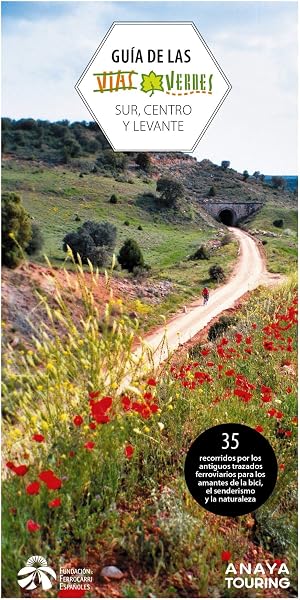 Gu&iacute;a de las V&iacute;as Verdes. Centro, Sur y Levante