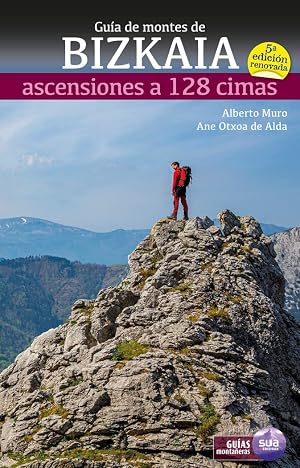 Guia de montes de Bizkaia: Ascensiones a 128 cimas (Guias monta&ntilde;eras)