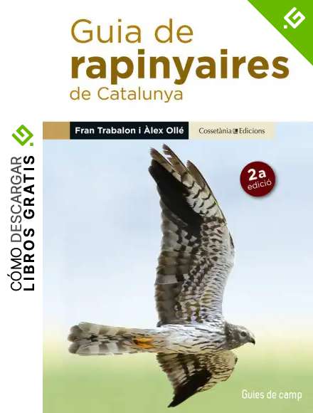Guia De Rapinyaires De Catalunya: 4 (Guies de camp)