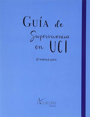 Gu&iacute;a De Superviviencia en UCI