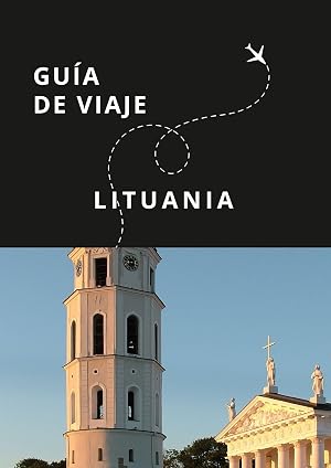 Gu&iacute;a de viaje de Lituania (Gu&iacute;as Esencia N&oacute;mada)
