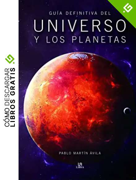 Gu&iacute;a Definitiva del Universo y los Planetas (Conocimiento Cient&iacute;fico)