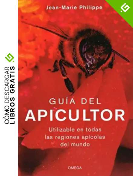GUIA DEL APICULTOR (TECNOLOG&Iacute;A-AGRICULTURA)