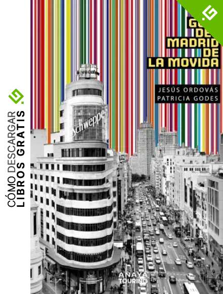 Gu&iacute;a del Madrid de la Movida (Gu&iacute;as Singulares)