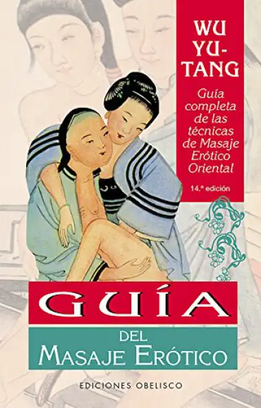 Guia Del Masaje Er&oacute;tico (N.Ed.) (SALUD Y SEXUALIDAD)