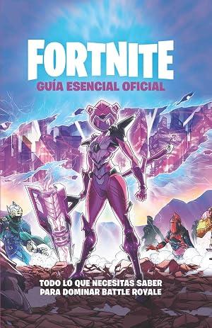 Gu&iacute;a esencial - Oficial Fortnite